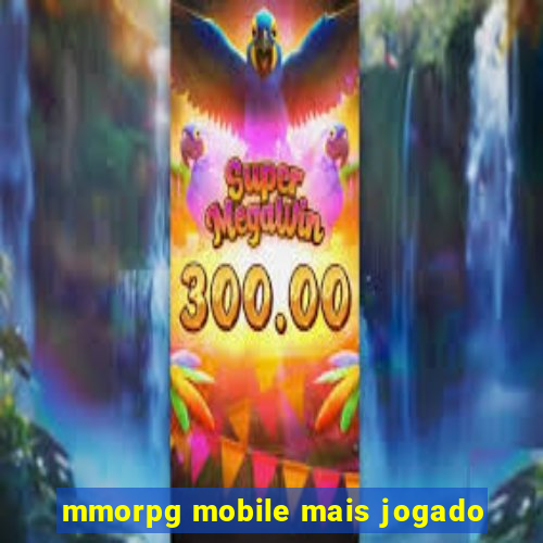 mmorpg mobile mais jogado